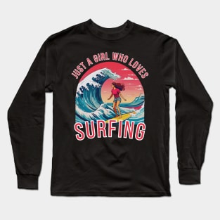 Just A Girl Who Loves surfing ocean Lover Long Sleeve T-Shirt